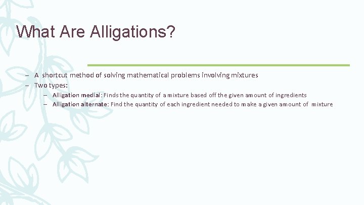 What Are Alligations? – A shortcut method of solving mathematical problems involving mixtures –