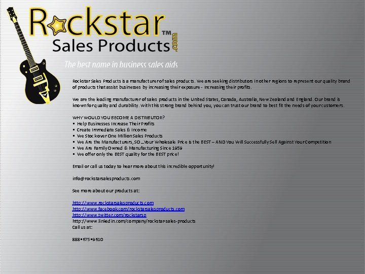 Rockstar Sales Products is a manufacturer of sales products. We are seeking distributors in