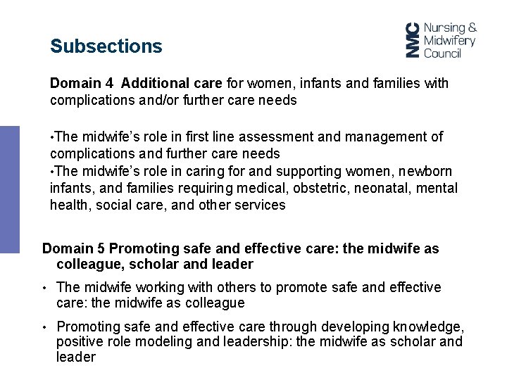 Subsections Domain 4 Additional care for women, infants and families with complications and/or further