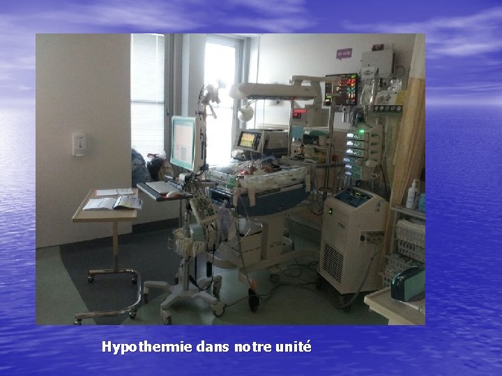 Hypothermie dans notre unité 