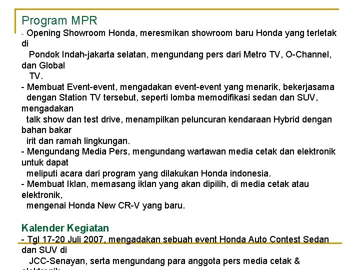 Program MPR - Opening Showroom Honda, meresmikan showroom baru Honda yang terletak di Pondok