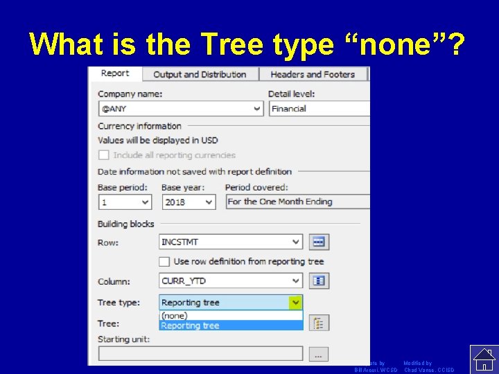 What is the Tree type “none”? Template by Modified by Bill Arcuri, WCSD Chad