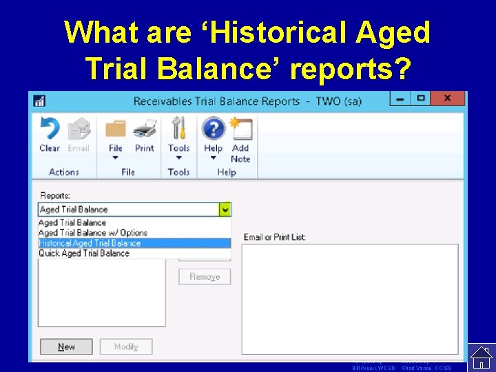 What are ‘Historical Aged Trial Balance’ reports? Template by Modified by Bill Arcuri, WCSD