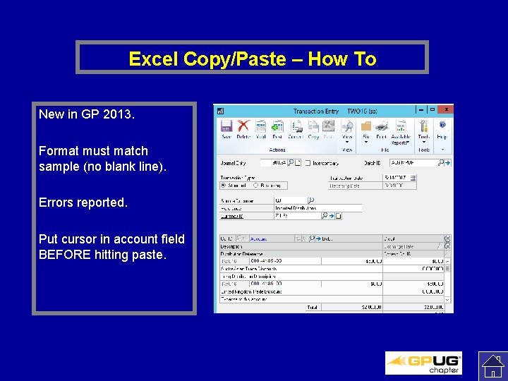 Excel Copy/Paste – How To New in GP 2013. Format must match sample (no