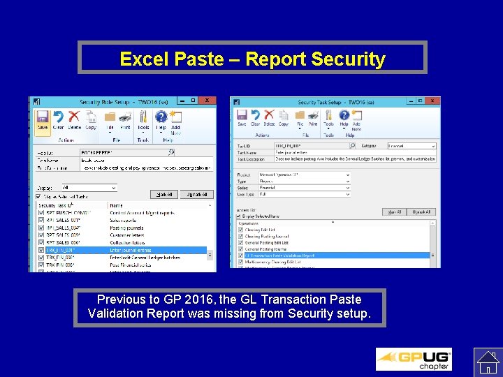 Excel Paste – Report Security Previous to GP 2016, the GL Transaction Paste Validation