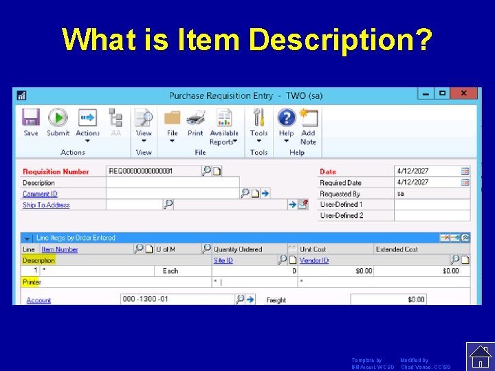 What is Item Description? Template by Modified by Bill Arcuri, WCSD Chad Vance, CCISD