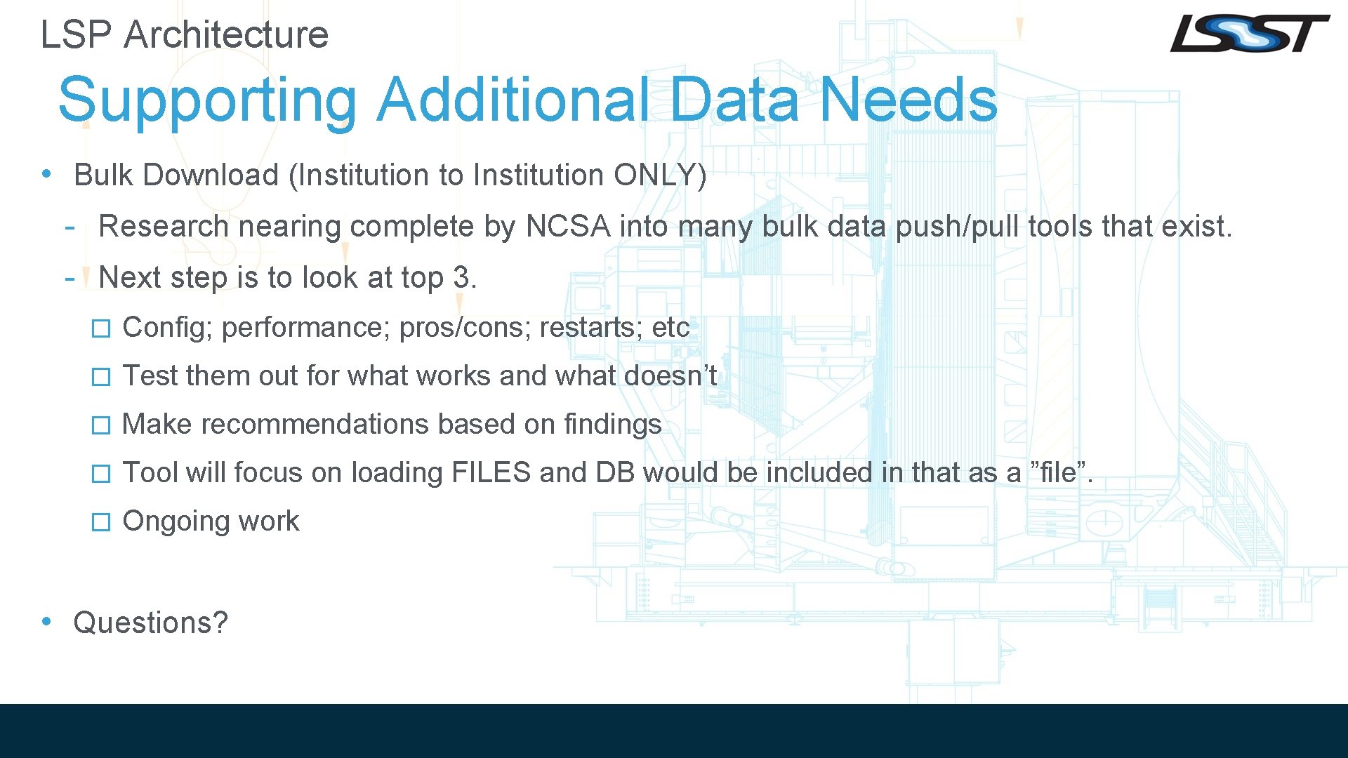 LSP Architecture Supporting Additional Data Needs • Bulk Download (Institution to Institution ONLY) - LSP Architecture Supporting Additional Data Needs • Bulk Download (Institution to Institution ONLY) -