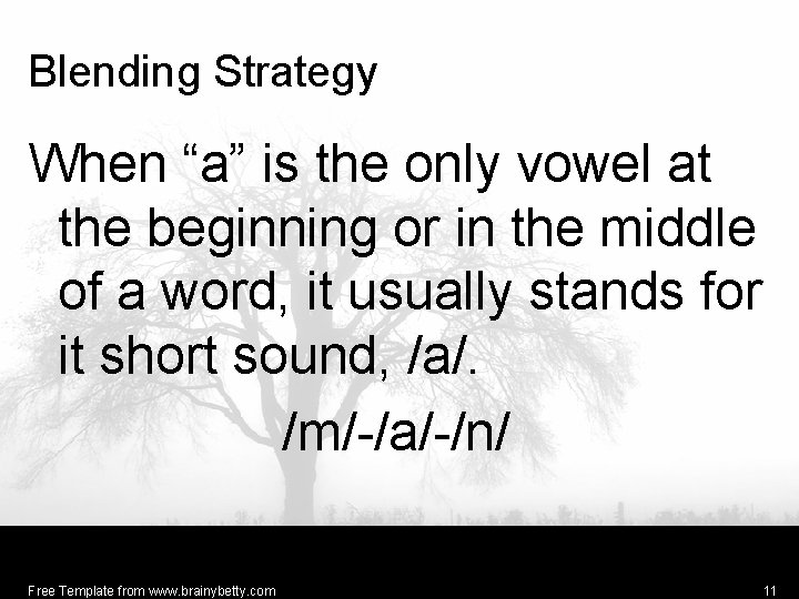 Blending Strategy When “a” is the only vowel at the beginning or in the