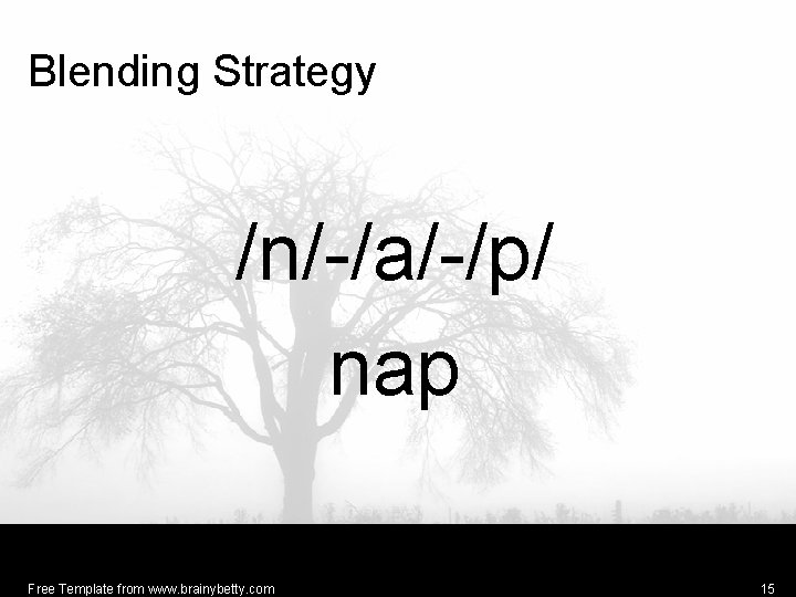 Blending Strategy /n/-/a/-/p/ nap Free Template from www. brainybetty. com 15 