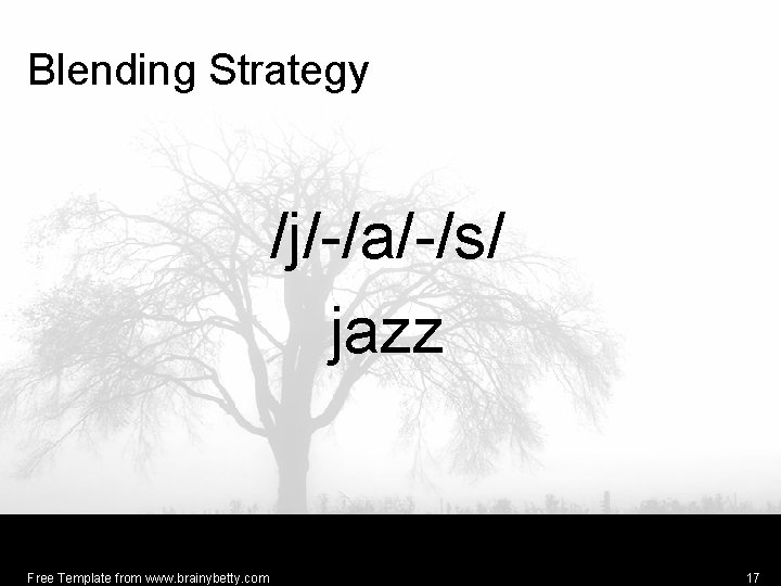 Blending Strategy /j/-/a/-/s/ jazz Free Template from www. brainybetty. com 17 