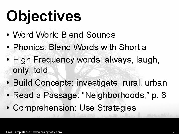 Objectives • Word Work: Blend Sounds • Phonics: Blend Words with Short a •