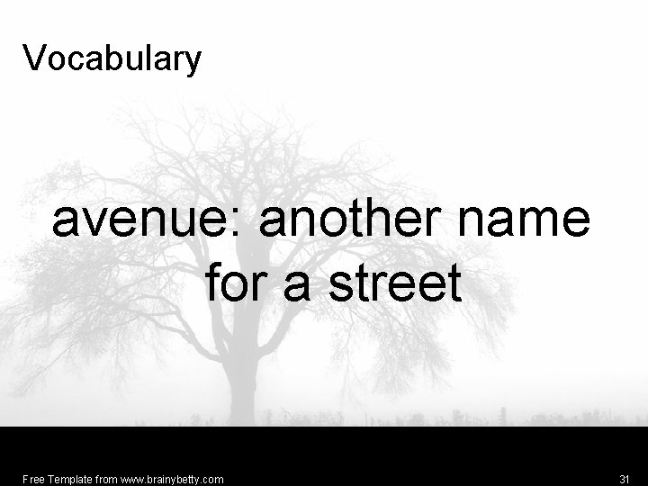 Vocabulary avenue: another name for a street Free Template from www. brainybetty. com 31