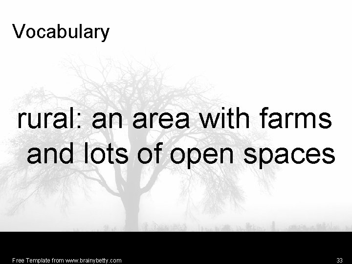 Vocabulary rural: an area with farms and lots of open spaces Free Template from