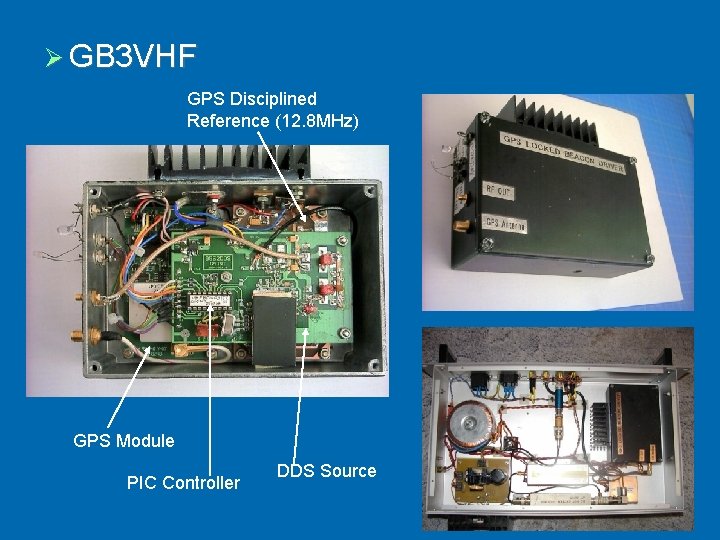  GB 3 VHF GPS Disciplined Reference (12. 8 MHz) GPS Module PIC Controller