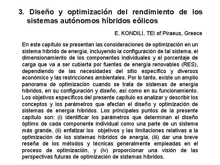 3. Diseño y optimización del rendimiento de los sistemas autónomos híbridos eólicos E. KONDILI,