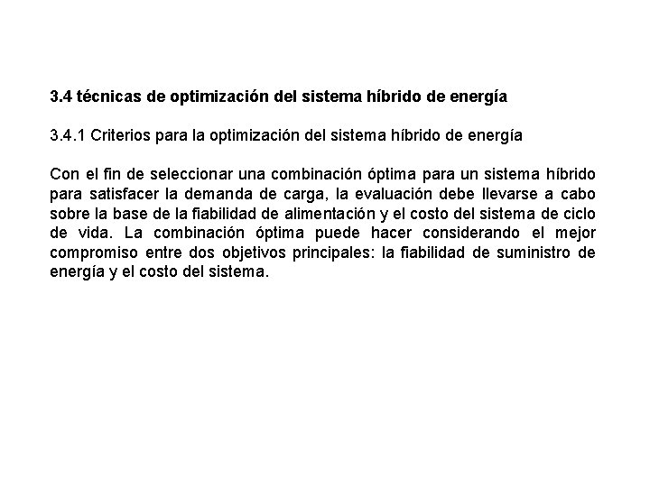 3. 4 técnicas de optimización del sistema híbrido de energía 3. 4. 1 Criterios