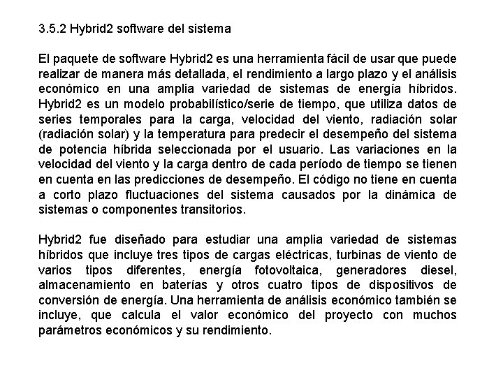 3. 5. 2 Hybrid 2 software del sistema El paquete de software Hybrid 2