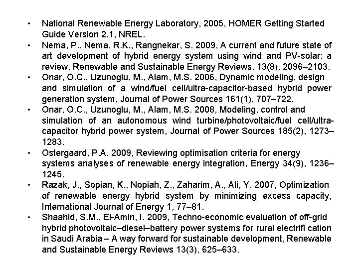  • • National Renewable Energy Laboratory, 2005, HOMER Getting Started Guide Version 2.