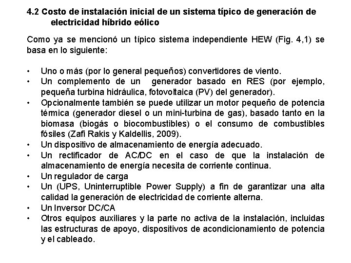 4. 2 Costo de instalación inicial de un sistema típico de generación de electricidad