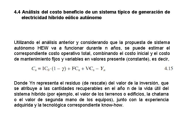 4. 4 Análisis del costo beneficio de un sistema típico de generación de electricidad