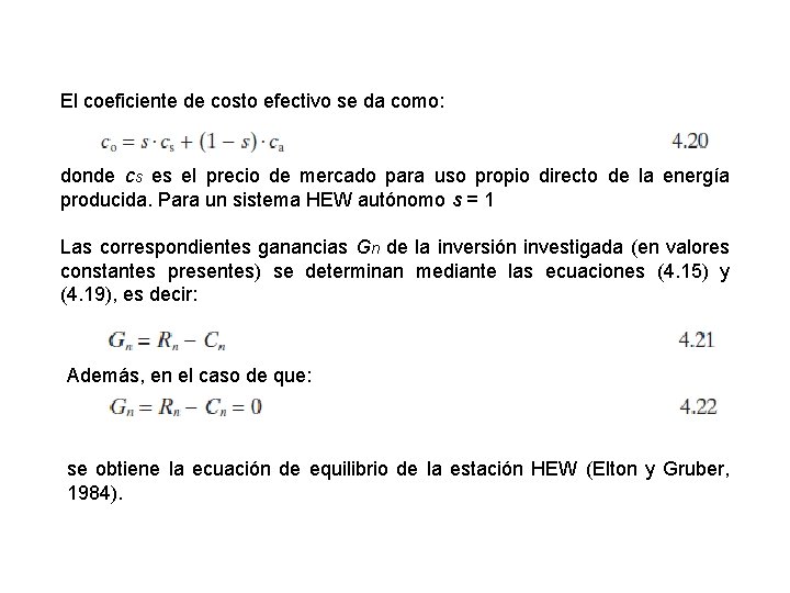 El coeficiente de costo efectivo se da como: donde cs es el precio de