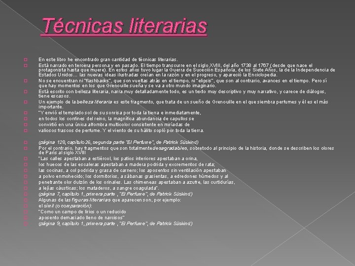 Técnicas literarias � � � � � � En este libro he encontrado gran