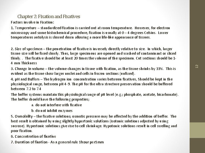 Chapter 2: Fixation and Fixatives 2. Size of specimen – the penetration of fixative