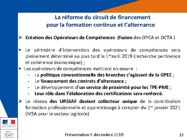  La réforme du circuit de financement pour la formation continue et l’alternance collecte