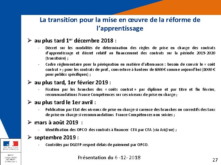 La transition pour la mise en œuvre de la réforme de l’apprentissage Ø au