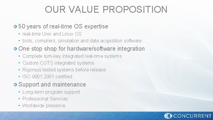 OUR VALUE PROPOSITION 50 years of real-time OS expertise • real-time Unix and Linux