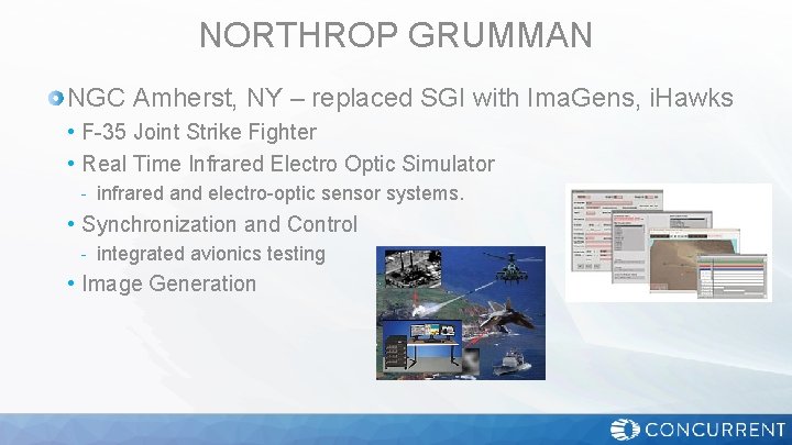 NORTHROP GRUMMAN NGC Amherst, NY – replaced SGI with Ima. Gens, i. Hawks •