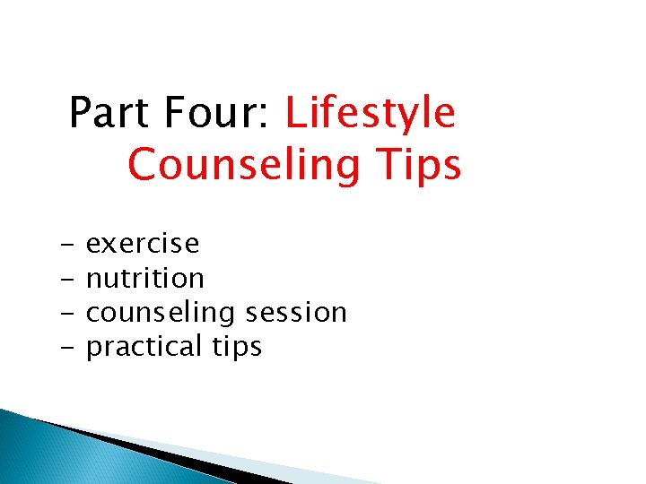 Part Four: Lifestyle Counseling Tips - exercise nutrition counseling session practical tips 
