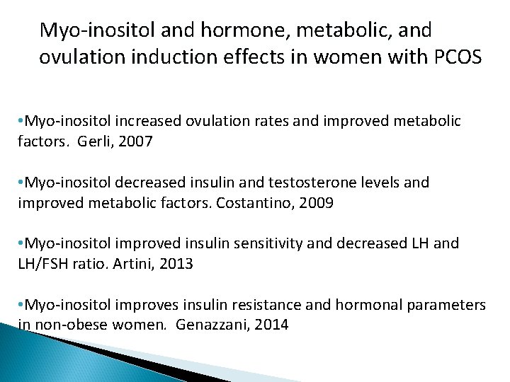 Myo-inositol and hormone, metabolic, and ovulation induction effects in women with PCOS • Myo-inositol