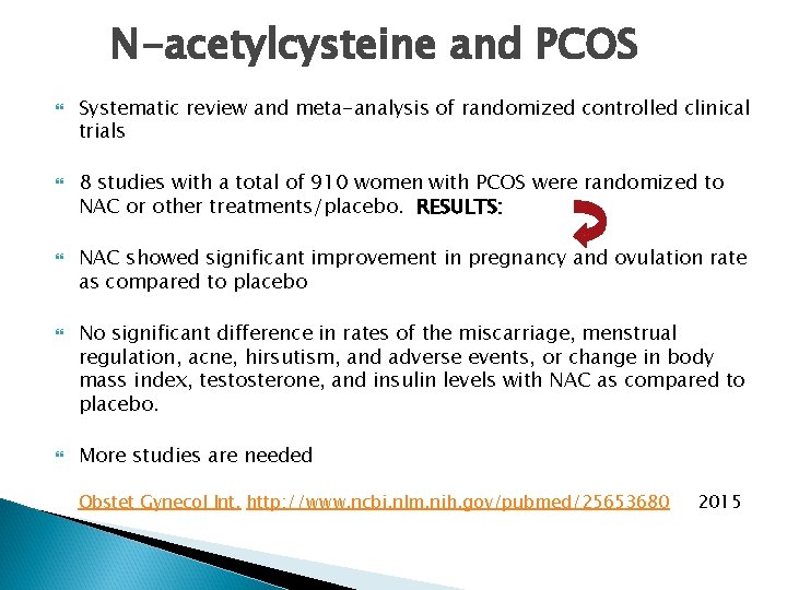 N-acetylcysteine and PCOS Systematic review and meta-analysis of randomized controlled clinical trials 8 studies