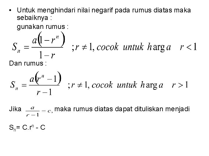  • Untuk menghindari nilai negarif pada rumus diatas maka sebaiknya : gunakan rumus