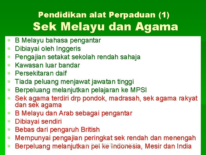 Pendidikan alat Perpaduan (1) Sek Melayu dan Agama § § § § B Melayu