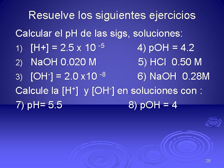 Resuelve los siguientes ejercicios Calcular el p. H de las sigs, soluciones: 1) [H+]