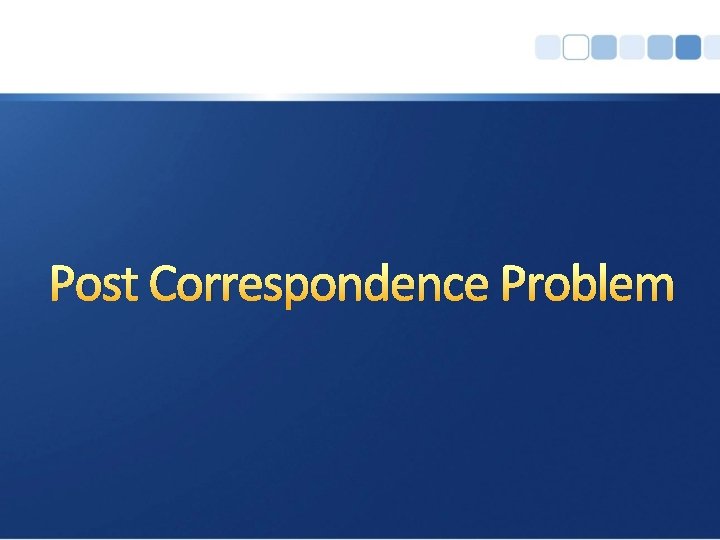 Post Correspondence Problem 
