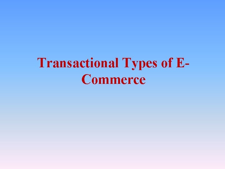 Transactional Types of ECommerce 