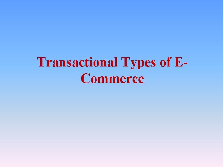 Transactional Types of ECommerce 