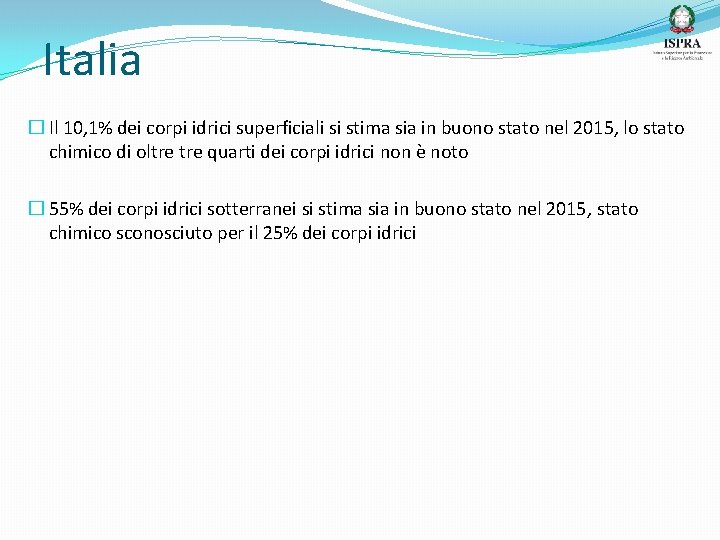 Italia � Il 10, 1% dei corpi idrici superficiali si stima sia in buono