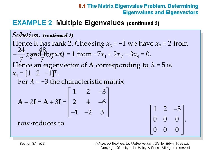 8. 1 The Matrix Eigenvalue Problem. Determining Eigenvalues and Eigenvectors EXAMPLE 2 Multiple Eigenvalues