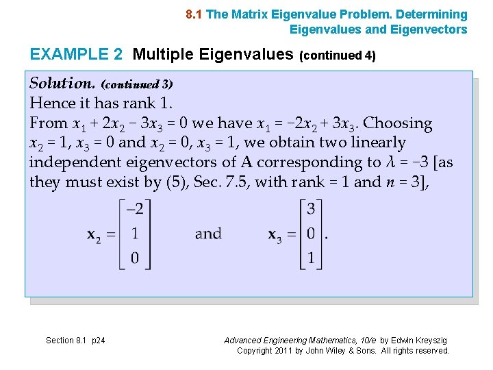 8. 1 The Matrix Eigenvalue Problem. Determining Eigenvalues and Eigenvectors EXAMPLE 2 Multiple Eigenvalues