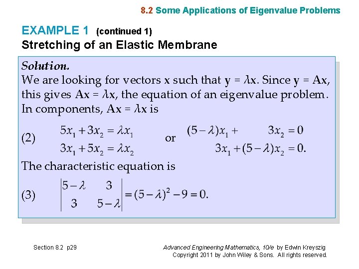 8. 2 Some Applications of Eigenvalue Problems EXAMPLE 1 (continued 1) Stretching of an