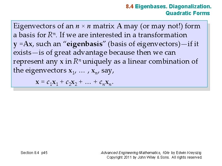 8. 4 Eigenbases. Diagonalization. Quadratic Forms Eigenvectors of an n × n matrix A