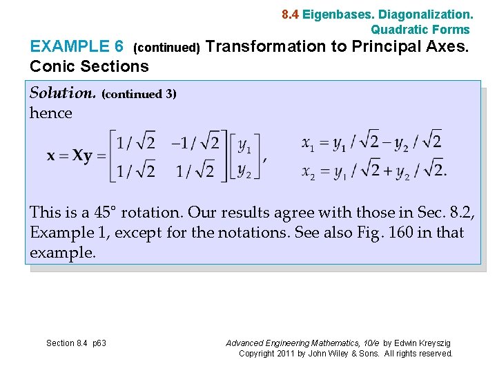 8. 4 Eigenbases. Diagonalization. Quadratic Forms EXAMPLE 6 (continued) Transformation to Principal Axes. Conic