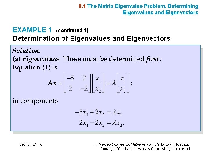 8. 1 The Matrix Eigenvalue Problem. Determining Eigenvalues and Eigenvectors EXAMPLE 1 (continued 1)