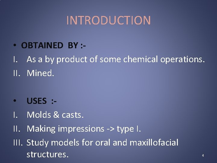 INTRODUCTION • OBTAINED BY : I. As a by product of some chemical operations.