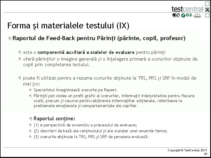 Forma și materialele testului (IX) 8 Raportul 8 8 8 de Feed-Back pentru Părinți