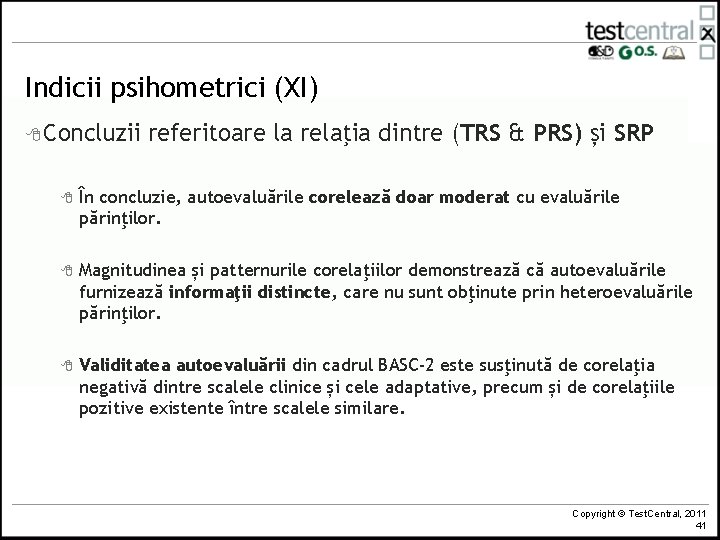 Indicii psihometrici (XI) 8 Concluzii referitoare la relaţia dintre (TRS & PRS) și SRP